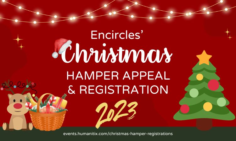 Encircle’s Christmas Hamper appeal and registrations